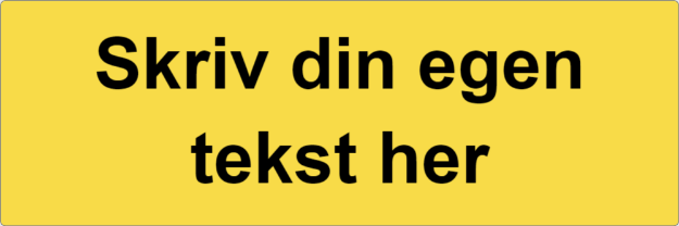 Bilde av Gult varselskilt med egen tekst