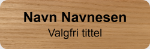 Bilde av Navneskilt i ekte tre, med navn og tittel