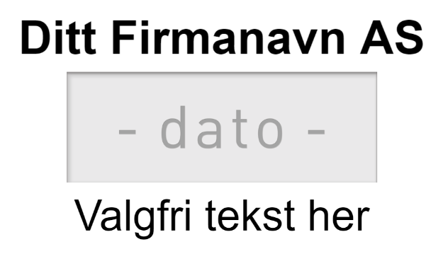 Bilde av Datostempel mal, sett inn eget firmanavn og tekst