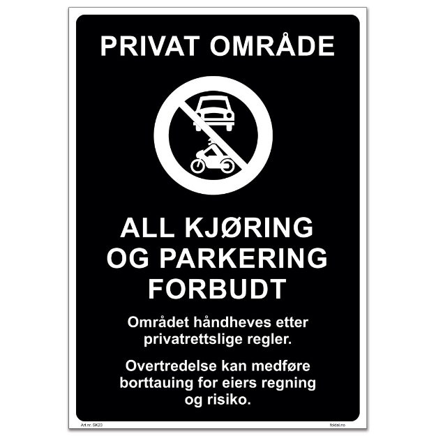 Skilt for privat område, all kjøring og parkering forbudt