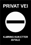 Bilde av Skilt: Privat vei, kjøring kun etter avtale. Innkjøring forbudt