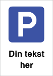 Bilde av Parkeringsskilt med egen tekst